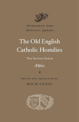 The Old English Catholic Homilies -  Aelfric
