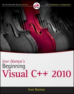 Ivor Horton′s Beginning Visual C++ 2010