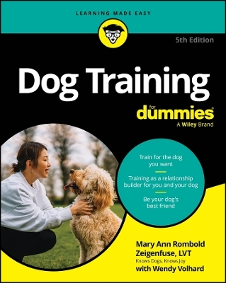 Dog Training For Dummies - Mary Ann Rombold-Zeigenfuse, Wendy Volhard