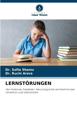 Lernst&ouml;rungen - Dr Sofia Shams, Dr Ruchi Arora