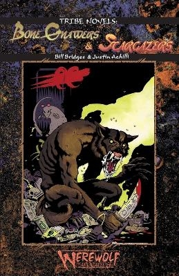 Bone Gnawers & Stargazers - Justin Achilli, Bill Bridges