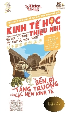 Kinh Tế Học Thiếu Nhi - Nền kinh tế tăng trưởng bền vững v&agrave; chiến lược d&agrave;i hạn - Helen Hoang