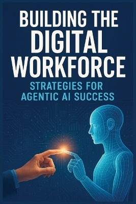 Building the Digital Workforce - Michael Fauscette