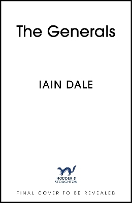 The Generals - Iain Dale