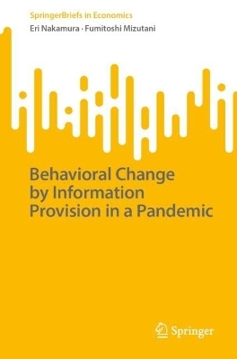 Behavioral Change by Information Provision in a Pandemic
