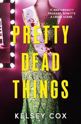 Pretty Dead Things - Kelsey Cox
