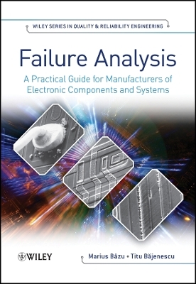 Failure Anaylsis – A Practical Guide for Manufacturers of Electronic Components and Systems