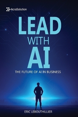 Lead with AI - Eric Lebouthillier
