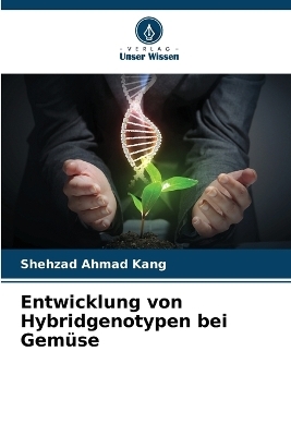 Entwicklung von Hybridgenotypen bei Gemüse