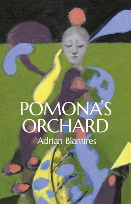 Pomona's Orchard - Adrian Blamires
