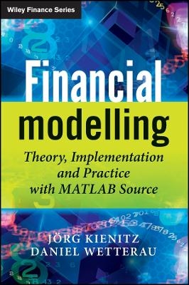 Financial Modelling – Theory, Implementation and Practice with MATLAB Source