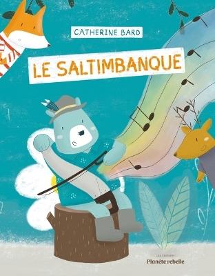 Le Saltimbanque - Catherine Bard