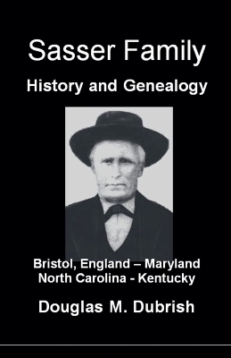 Sasser Family History and Genealogy - Douglas M Dubrish