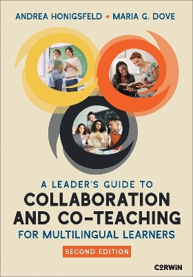 A Leader′s Guide to Collaboration and Co-Teaching for Multilingual Learners