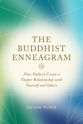 The Buddhist Enneagram - Susan Piver