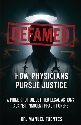Defamed - Dr Manuel Fuentes