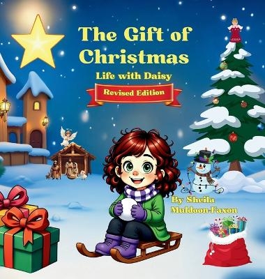 The Gift of Christmas - Sheila Muldoon-Faxon