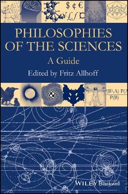 Philosophies of the Sciences – A Guide