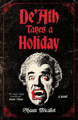 DeAth Takes a Holiday - Shaun Micallef
