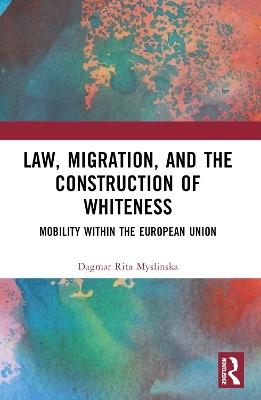 Law, Migration, and the Construction of Whiteness