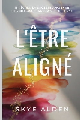 The Aligned Self / L'Être Aligné