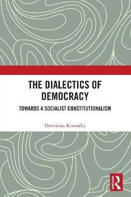 The Dialectics of Democracy - Dimitrios Kivotidis