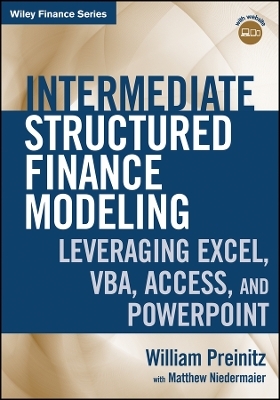 Intermediate Structured Finance Modeling + Website  – Leveraging Excel, VBA, Access, and  PowerPoint