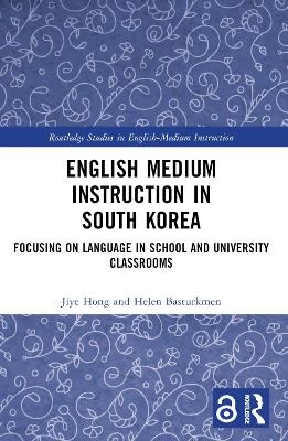 English Medium Instruction in South Korea - Jiye Hong, Helen Basturkmen