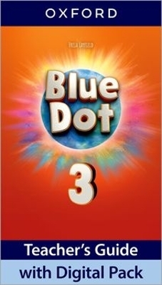 Blue Dot: Level 3: Teacher's Guide with Digital Pack
