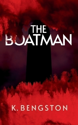 The Boatman - K Bengston