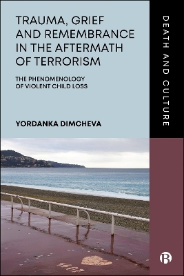 Trauma, Grief and Remembrance in the Aftermath of Terrorism