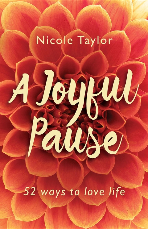 A Joyful Pause - Nicole Taylor