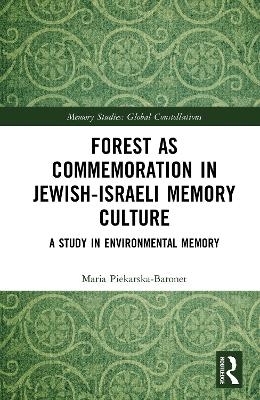Forest as Commemoration in Jewish-Israeli Memory Culture
