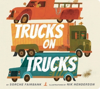 Trucks on Trucks - Sorche Fairbank