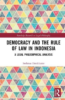 Democracy and the Rule of Law in Indonesia