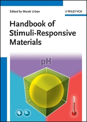Handbook of Stimuli–Responsive Materials