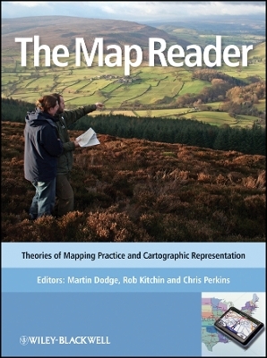 The Map Reader – Theories of Mapping Practice and Cartographic Representation - 