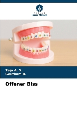 Offener Biss - Teja A S, Goutham B