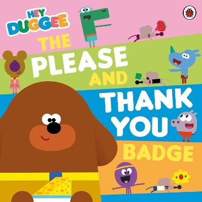 Hey Duggee: The Please and Thank You Badge -  Hey Duggee