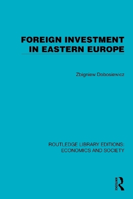 Foreign Investment in Eastern Europe - Zbigniew Dobosiewicz