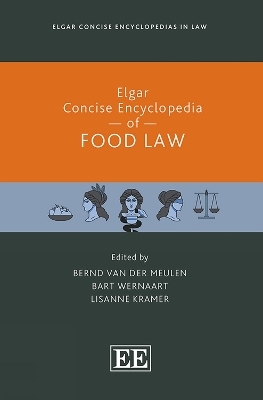 Elgar Concise Encyclopedia of Food Law
