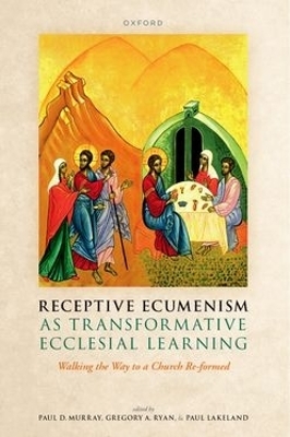 Receptive Ecumenism as Transformative Ecclesial Learning