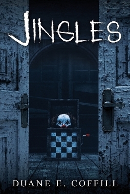 Jingles - Duane E Coffill