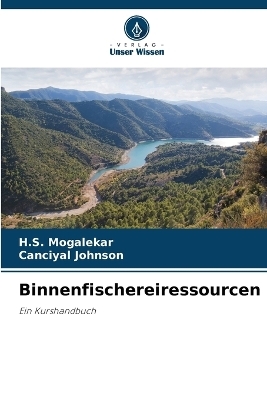 Binnenfischereiressourcen - H S Mogalekar, Canciyal Johnson