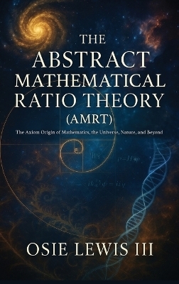 The Abstract Mathematical Ratio Theory