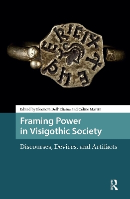Framing Power in Visigothic Society - 