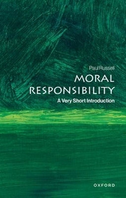 Moral Responsibility A Very Short Introduction