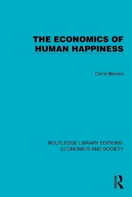 The Economics of Human Happiness - Collin Brooks