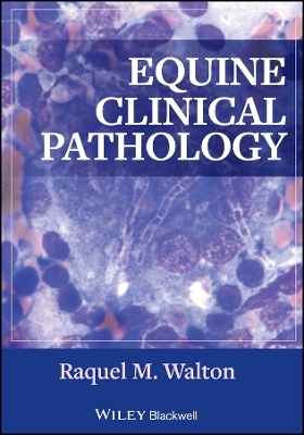 Equine Clinical Pathology - RM Walton