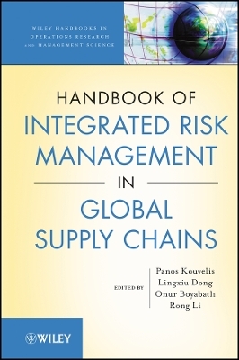 Handbook of Integrated Risk Management in Global upply Chains
